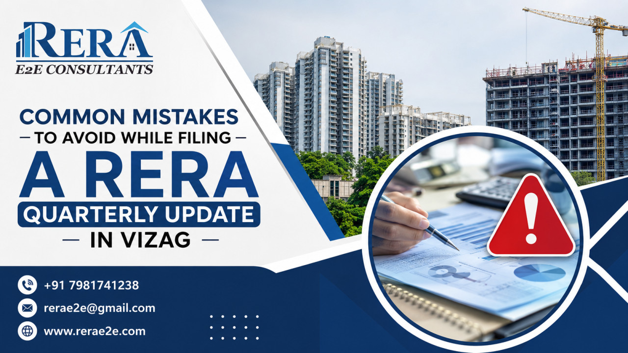 Common Mistakes to Avoid While Filing a RERA Quarterly Update in Vizag
